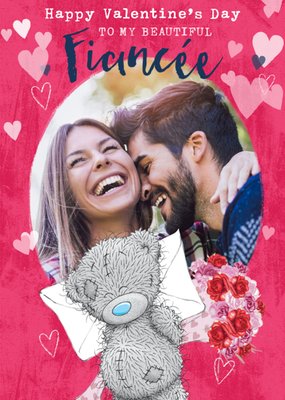 Me To You Tatty Teddy Beautiful Fiancée Photo Upload Valentine's Card