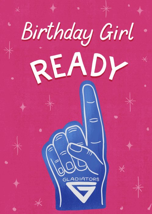 Birthday Girl Ready Card