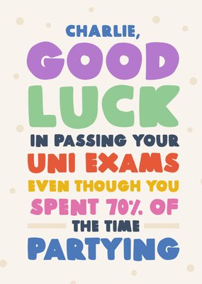 Funny Good Luck In Your University Exams Card For A Party Animal