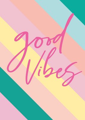 Good Vibes Stripy Card