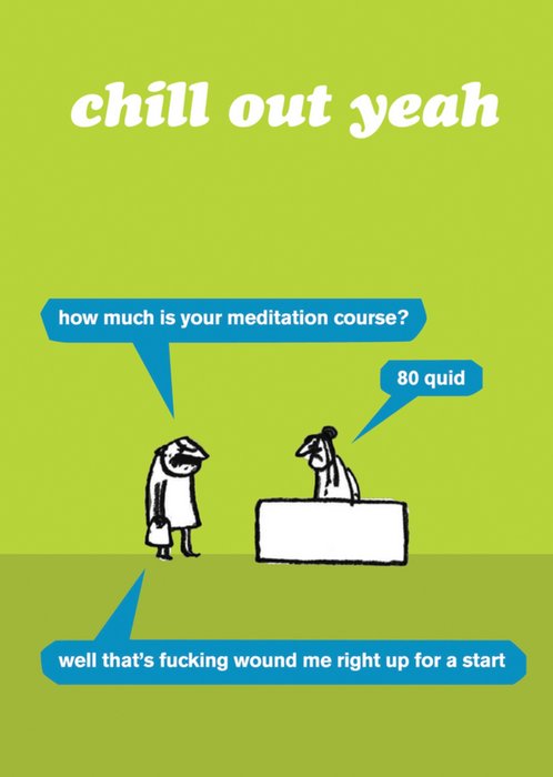 Chill Out Yeah Rude Meditation Wellbeing Card From Modern Toss