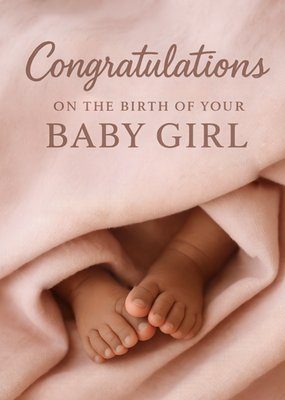 Congratulations On The Birth Of Your Baby Girl Card