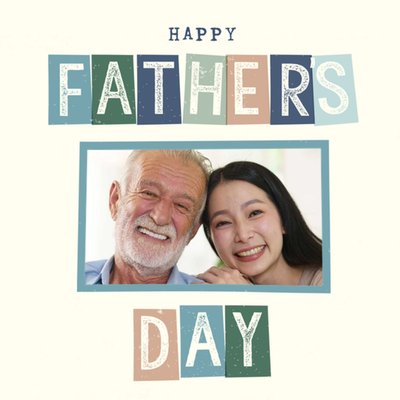 Typography In Colourful Blocks On A Cream Background Father's Day Photo Upload Card