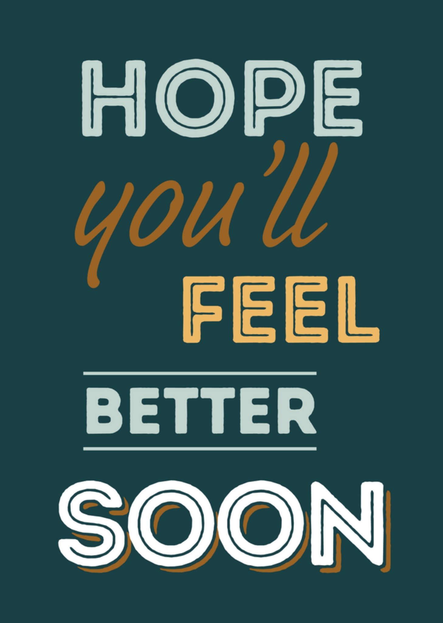 Moonpig Hope YouâLl Feel Better Soon Card
