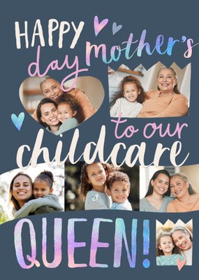 To Our Childcare Queen Photo Upload Mother's Day Card