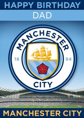 Manchester City Football Dad Birthday Card