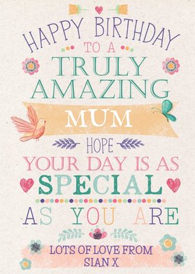 Mum Happy Birthday Card -  Truly Amazing - Hope your day is as special