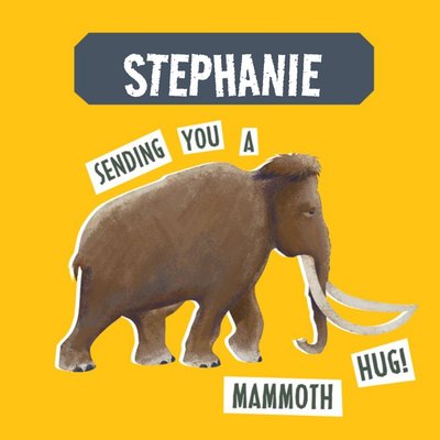 Natural History Museum Sending You A Mammoth Hug Thinking Of You Card