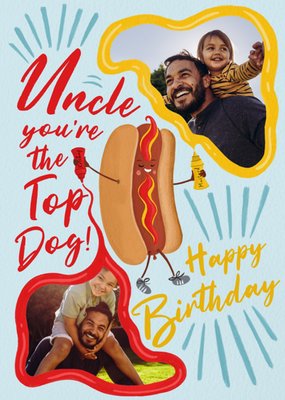 Uncle You're The Top Dog Photo Upload Birthday Card