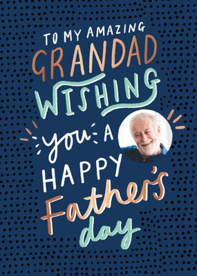 To My Amazing Grandad Photo Upload Father's Day Card