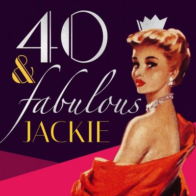 Retro 40 and Fabulous personalised friend 40th birthday card