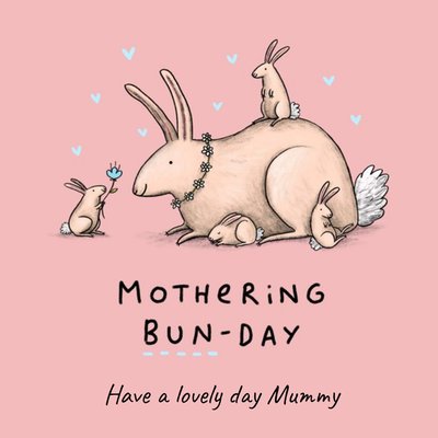 Punny Mothering Bun-Day Happy Mother's Day Card