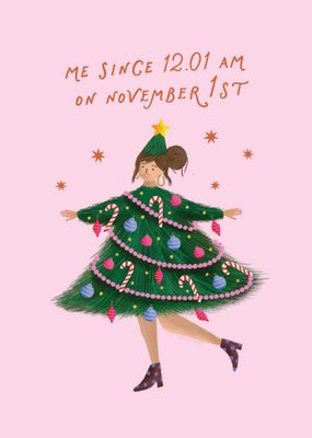 Me Since 12.01am On November 1st Christmas Card