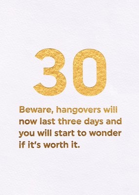 Beware Hangovers Will Now Last Three Days 30th Birthday Card