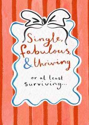 Funny Single Fabulous Thriving Or At Least Surviving Card