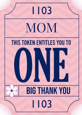 Mother's Day Card - Mom - token - big thank you