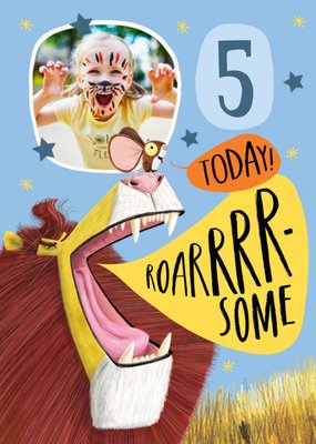 Roarsome Illustrated 5 Today Photo Upload Birthday Card From The Lion Inside