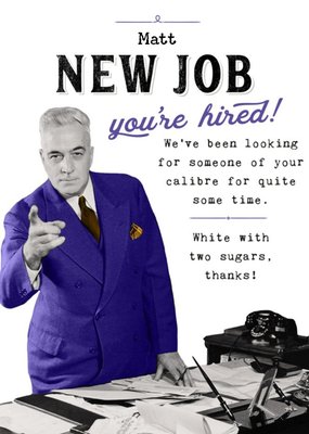 Photographic Image Of A Man In A Suit Humourous New Job Card