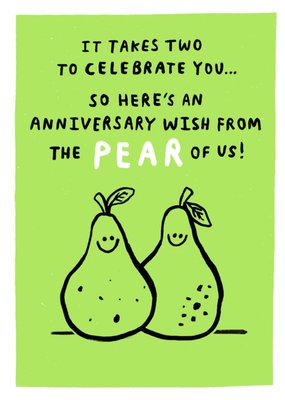 From The Pear Of Us Illustrated Anniversary Card