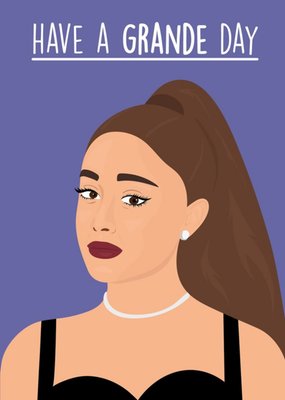 Modern Funny Singer Grande Birthday Card