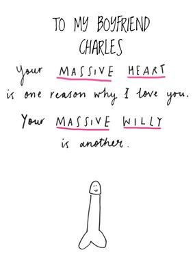 To my boyfriend, I Love You And Your Massive Willy funny naughty rude Card