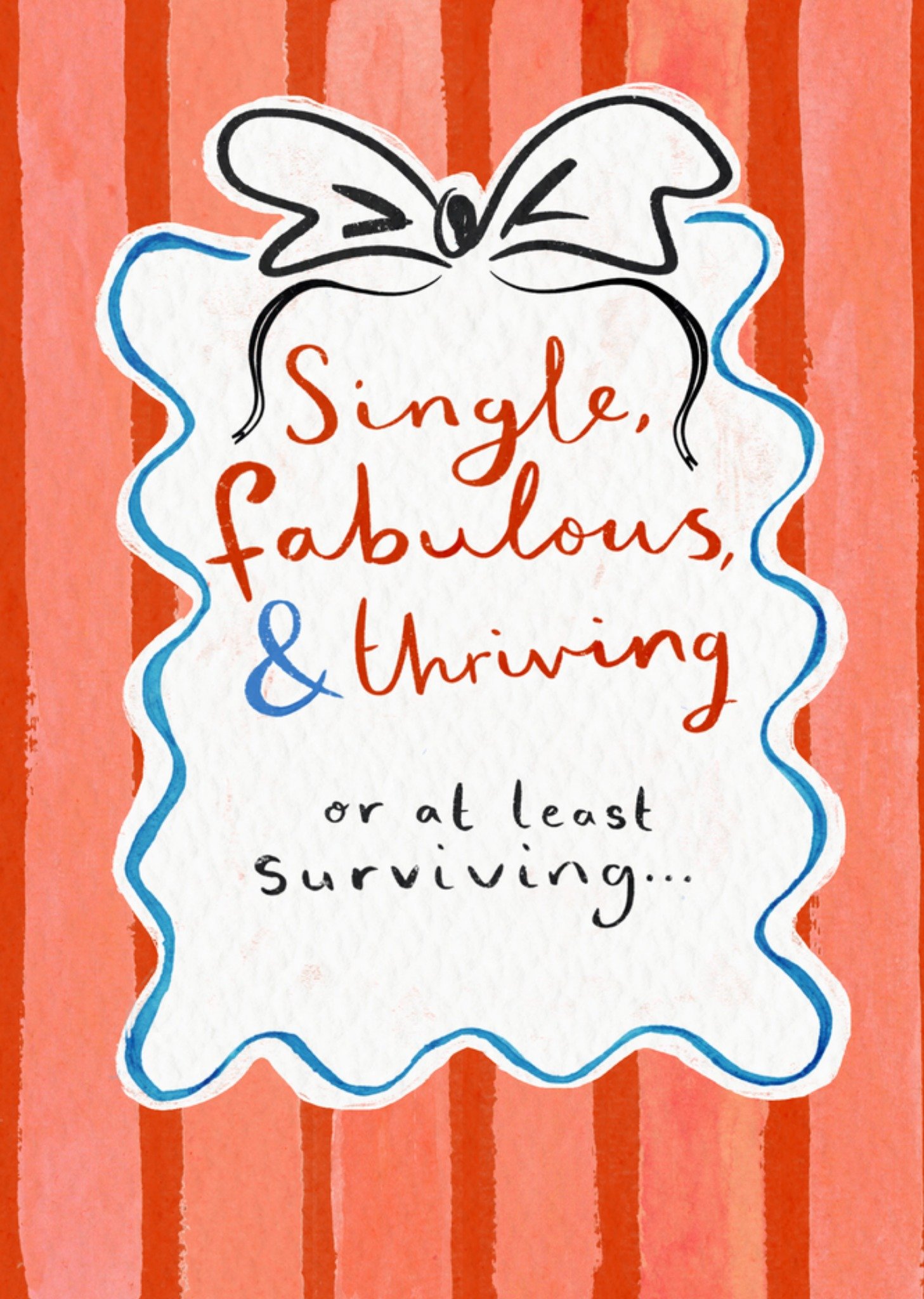 Moonpig Funny Single Fabulous Thriving Or At Least Surviving Card