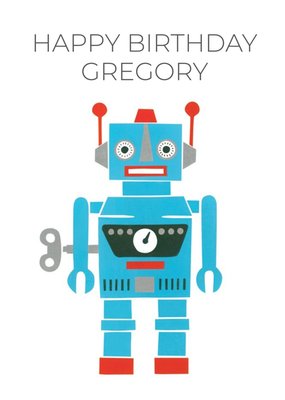 Wind Up Robot Personalised Happy Birthday Card