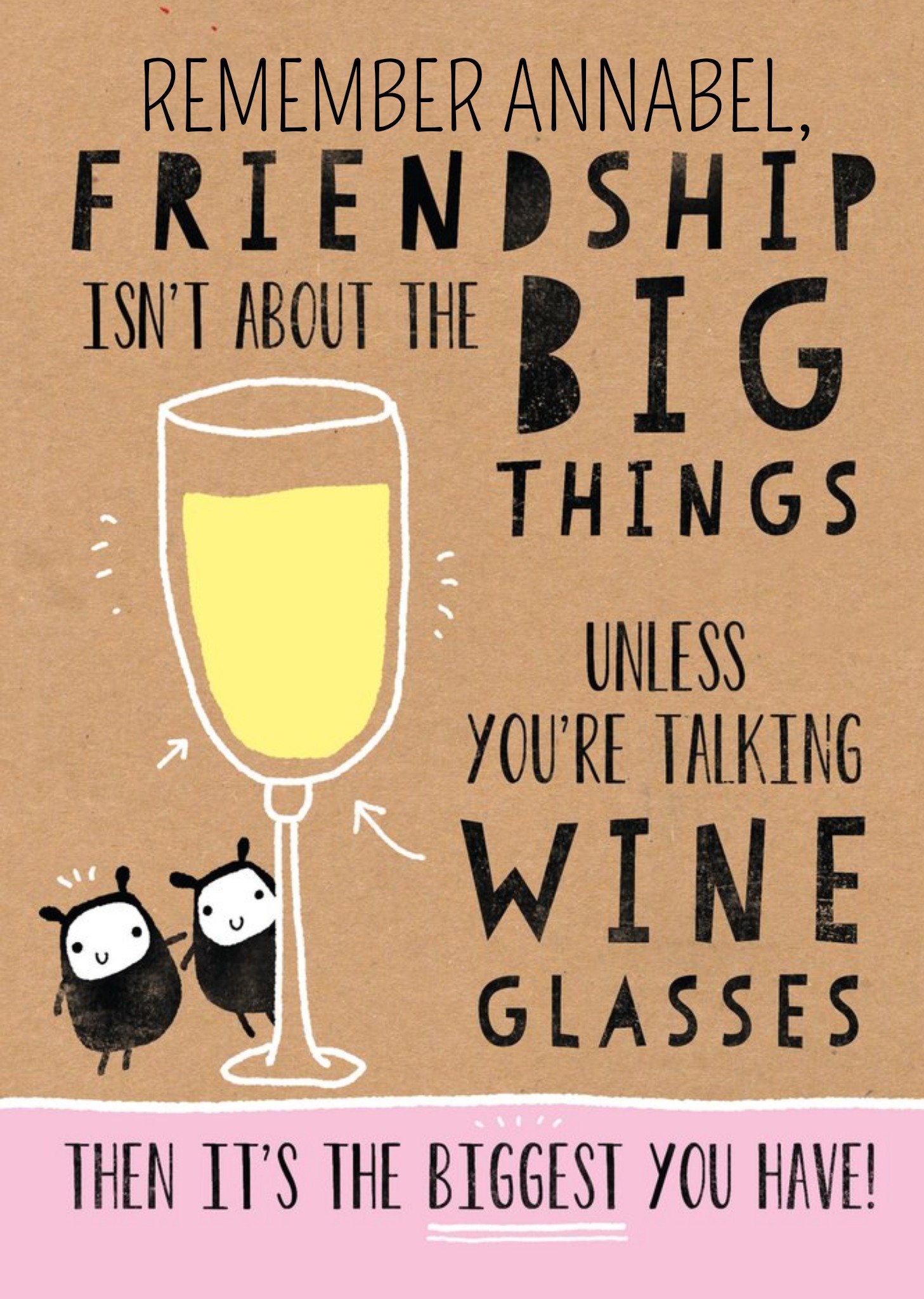 Moonpig Friendship Isn't About The Big Things Funny Personalised Birthday Card