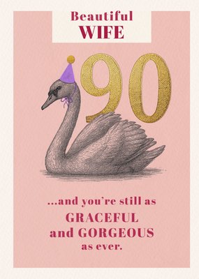 Graceful And Gorgeous Wife 90th Birthday Card