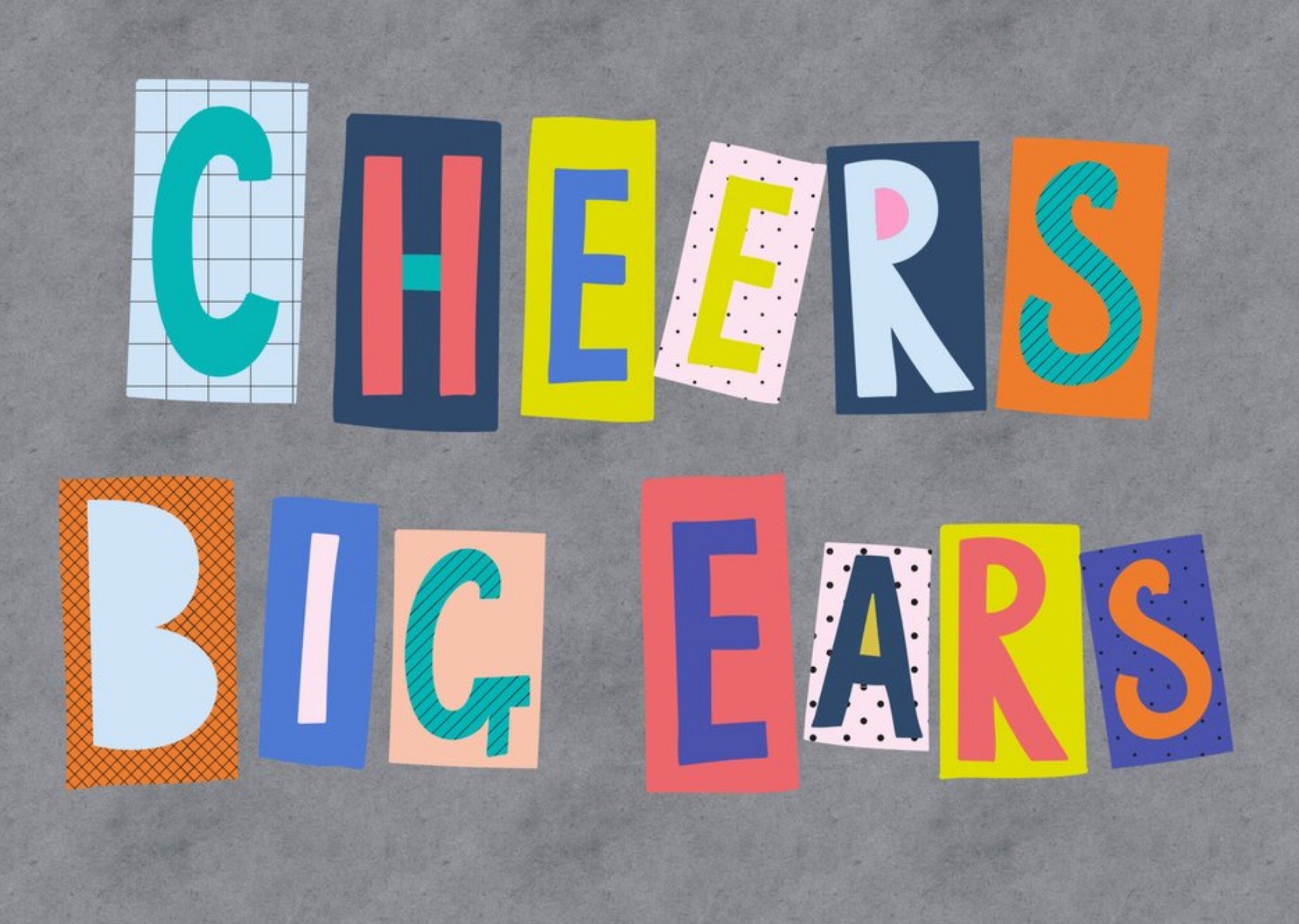 Moonpig Colourful Block Letters Cheers Big Ears Card