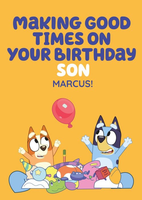 Bluey And Bingo Making Good Times Birthday Card