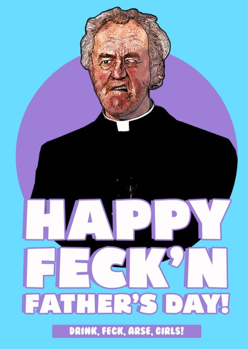 Happy Feck'n Father's Day Card 