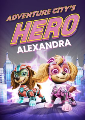 Paw Patrol: The Mighty Movie Adventures City's Hero Birthday Card