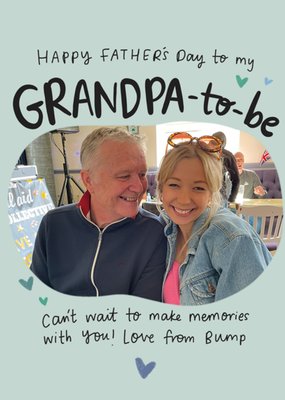 Grandpa To Be The Happy News Photo Upload Father's Day Card