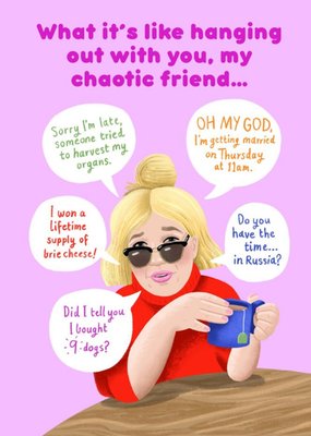 Funny Chaotic Friend Quotes Greetings Card
