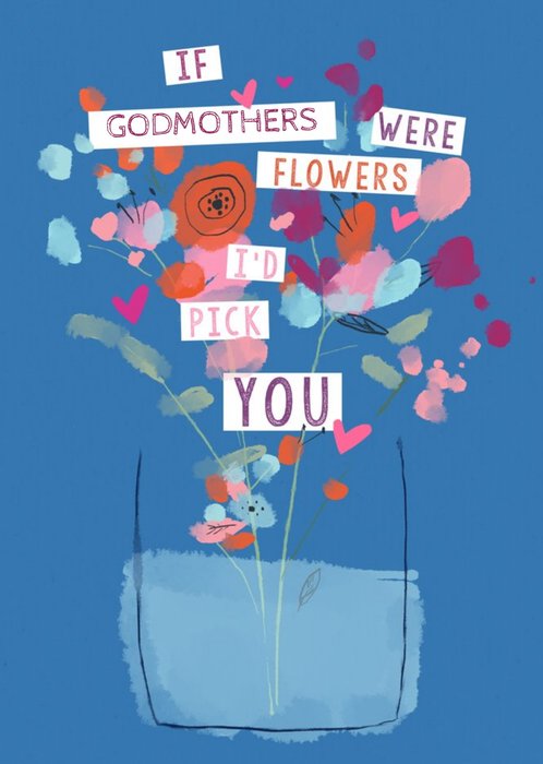 I Would Pick You Godmother Mother's Day Card