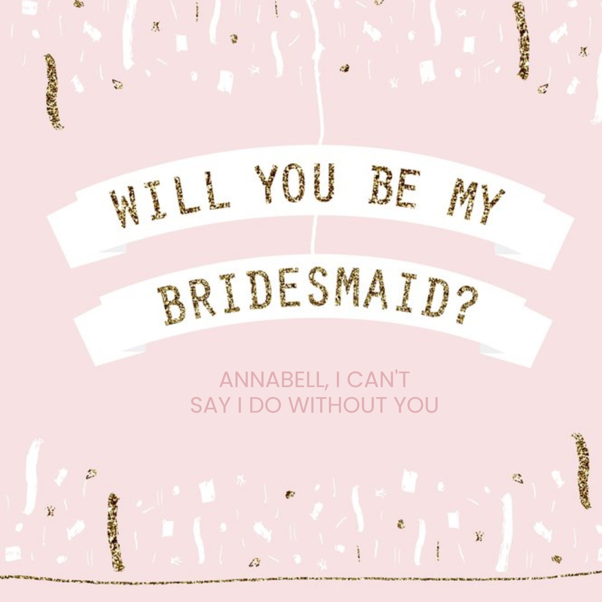 Moonpig Gold Confetti Will You Be My Bridesmaid Card