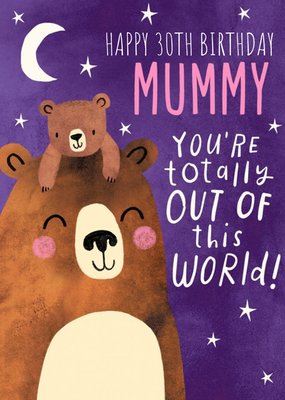 Pigment Illustration Mummy You're Out Of This World Birthday Card