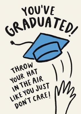 You've Graduated Card