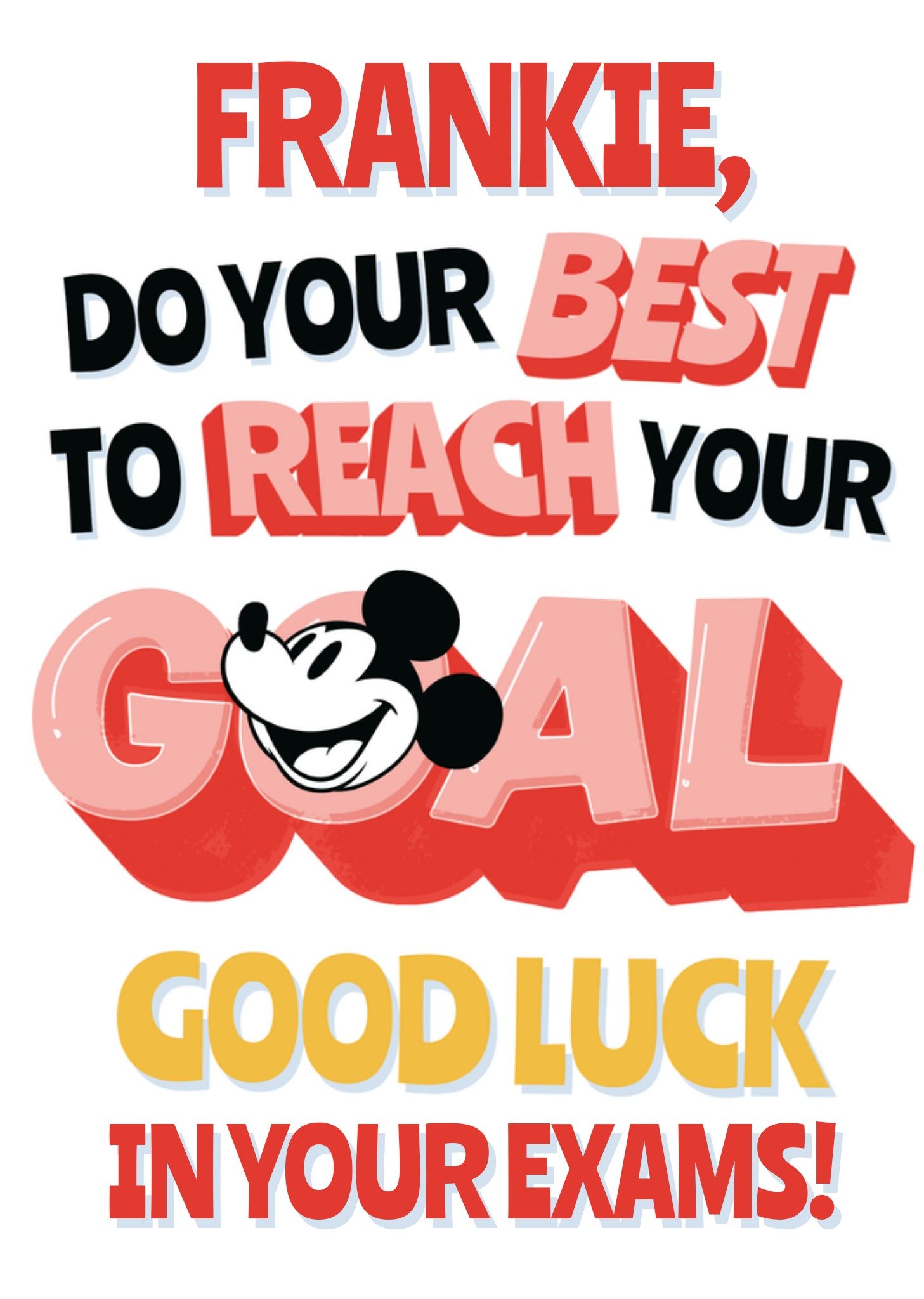 Disney Mickey Mouse Do You Best To Reach Your Goal Typographic Exams Good Luck Card Ecard