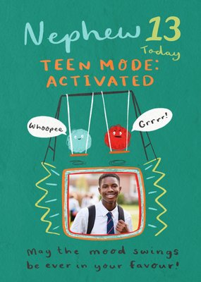 Mood Swings Photo Upload Nephew 13th Birthday Card