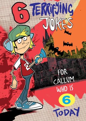 Cartoon Terrifying Jokes Personalised 6th Birthday Card