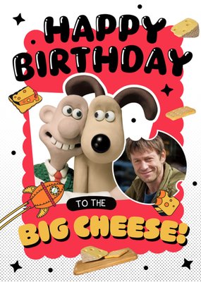 Wallace And Gromit Happy Birthday To The Big Cheese Photo Upload Card