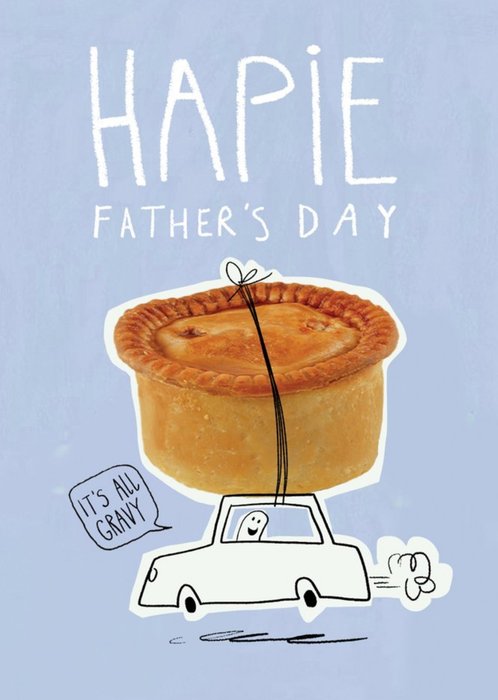 Funny Hapie Fathers Day Pie Card