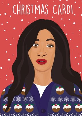 Christmas Cardi Cardi B Card