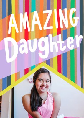 Kaleidoscopic Amazing Daughter Photo Upload Birthday Card