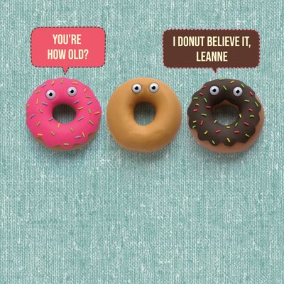 I Donut Believe It Funny Pun Birthday Card