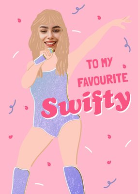 Trading Faces To My Favourite Swifty Photo Upload Birthday Card