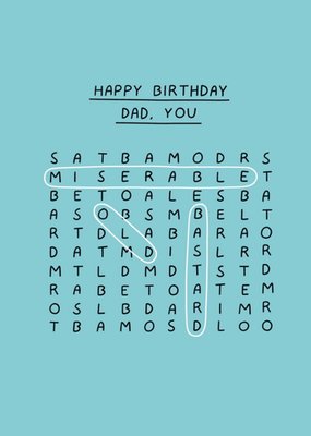 Scribbler Happy Birthday Dad You Miserable Old B*****d Birthday Card