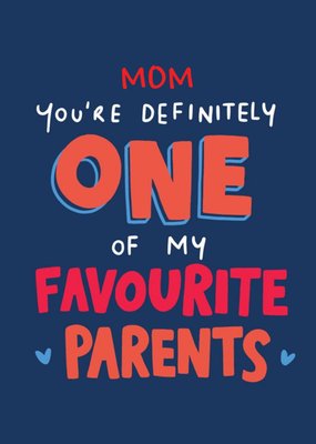 Funny Mother's Day Card Mom My Favorite Parents